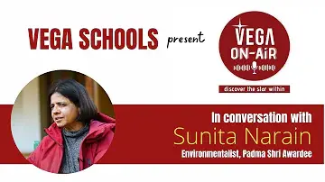 Vega School Conversation with Sunita Narian - Vega on-air